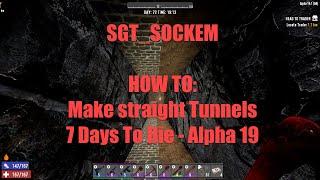 7 Days To Die | Tunnel Tips and Tricks | Alpha 19 stable