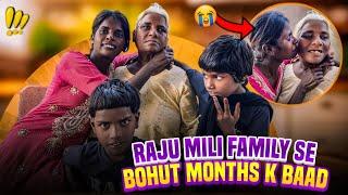 Family se dur thi raju lekin aaj mili wow