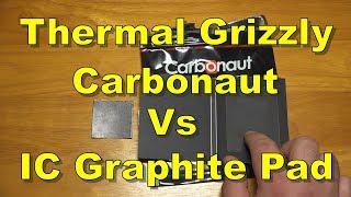 Thermal Grizzly Carbonaut Vs IC Graphite Pad