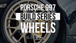 THE PORSCHE 997 BUILD SERIES | WEISSGOLD BBS CH-R CUSTOM WHEELS INSTALL AND REVIEW | EP 3