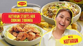 COOK WITH MAGIC EPISODE 9: Kathryn Bernardo Starts her Cooking Journey with MAGGI