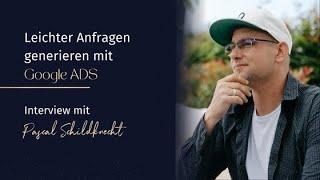 Mit Google Ads kinderleicht Kunden gewinnen – Mit Pascal Schildknecht von den Sales Angels