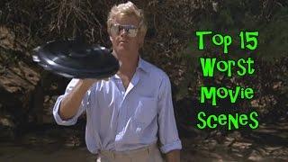 Top 15 Worst Movie Scenes