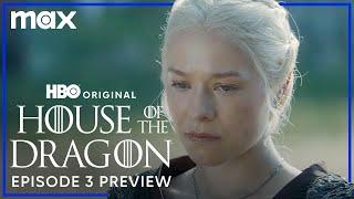 House of the Dragon Season 2 | Episode 3 Preview | Max