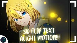 3D FLIP TEXT - ALIGHT MOTION TUTORIAL!!!