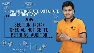 Section 140(4) Special Notice to Retiring Auditor - Audit and Auditors