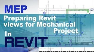 2 - Preparing Revit views for Mechanical  Project