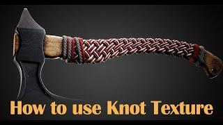 How to use Knot Texture