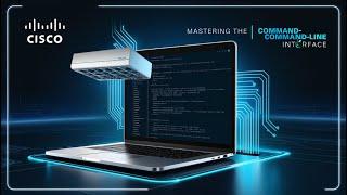 Cisco CCNA Mastering the Command-Line Interface