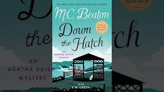 Agatha Raisin Down the Hatche - M. C. Beaton  | Audiobook Mystery, Thriller & Suspense, Romance