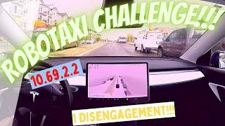 Full Self-driving 10.69.2.2 ROBO CHALLENGE! 1 Disengagement!