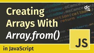 Create Arrays From Objects With Array.from() - JavaScript Tutorial