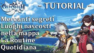 GENSHIN IMPACT TUTORIAL ITA - Mercanti e luoghi segreti (La Routine quotidiana)