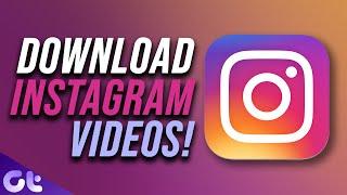 How to Download Videos from Instagram Easily on Android! | 100% Free! | Guiding Tech