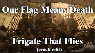 Our Flag Means Death - Frigate That Flies (The Pirate Fairy)