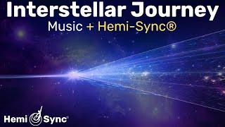 Interstellar Journey | Relaxing Music with Hemi-Sync® Frequencies for Expanded Awareness #binaural