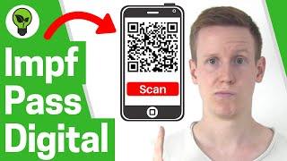 Digitaler Impfpass Einrichten  TOP ANLEITUNG: Wie QR Code mit Corona Warn & CovPass App Scannen???