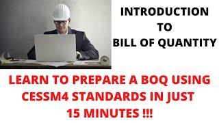 How to prepare a Bill of Quantity ? | Using CESMM4 Standards| Introduction to BOQ