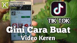 Cara Pakai Aplikasi TIK TOK Untuk Membuat Short Clip Video TERKEREN!!!