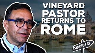 A Vineyard Pastor Returns to Rome - Celso Tavares