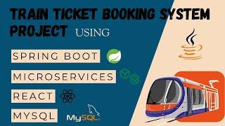 Train Ticket Booking System Project using React JS + Spring Boot + MySQL | Spring Boot Microservices