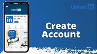 How to Create LinkedIn Account | Sign Up Linked on Mobile App 2021