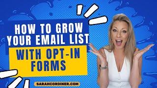 How to Grow Your Email List With Opt-In Forms