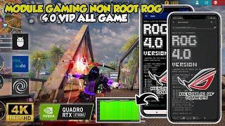 IMPROVE DEVICE PERFORMANCEGAMING MODULE ROG 4.0 NON ROOTHOW TO OVERLOCK ANDROID PERFORMANCE