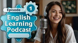 Daily English Learning Podcast Episode 02