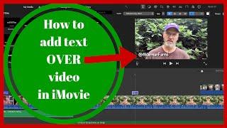 Add Text to Video - How to Create a Text Overlay in iMovie (May 2016)