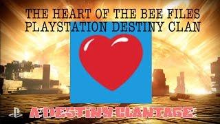 The Bee Hive - The Heart Of The Bee Files Playstation Destiny Clan