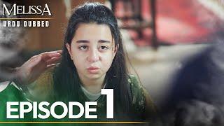 Melissa Urdu Dubbed - Episode 1 | Yesil Vadi'nin Kizi - Long Version