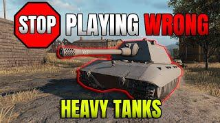 STOP Playing Heavy Tanks WRONG! World of Tanks Heavy Tanks Guide