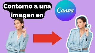 Cómo poner contorno a una imagen en Canva