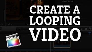 Final Cut Pro X Beginner Tutorial: Create Looping Videos for the Web or DVD