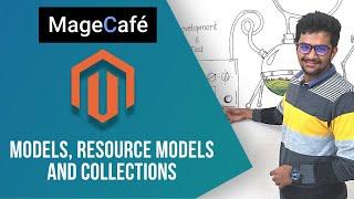 Magento 2 Models, Resource Models, Collections | Magento 2 Tutorials for Beginners (2020) | MageCafe