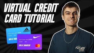 The ULTIMATE Virtual Credit Card VCC Tutorial | Sneaker Botting Guide for Beginners