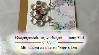 Bugetgestaltung & Budgetplanung Mai | Wir müssen an unseren Notgroschen | Umschlagmethode 