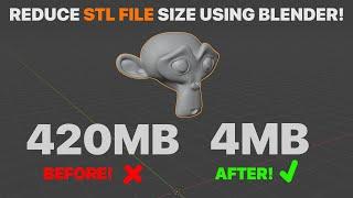 How to reduce the file size of an STL (using Blender)