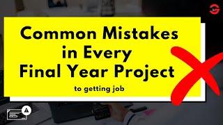 Common Mistakes in Every Minor/Major Project | Choose Best Final Year Project | Codelopment
