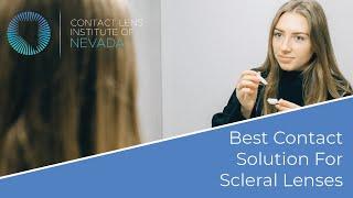 Best Contact Solution For Scleral Lens