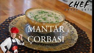 Aşırı Lezzetli Kremalı Mantar Çorbası | Chef Oktay Usta