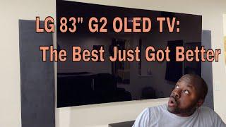 [Home Theater] 2022 LG 83" G2 OLED TV Review: The Best Just Got Better!