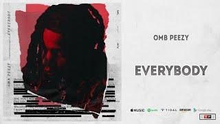 OMB Peezy - Everybody