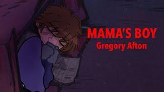 Mama’s Boy MEME [] Gregory Afton [] FNAF [] My AU