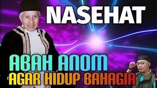 NASEHAT ABAH ANOM AGAR HIDUP BAHAGIA