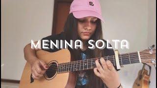 Menina solta - Giulia Be | Bia Marques (cover)