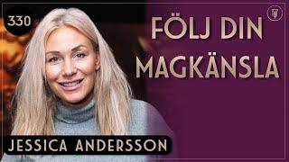 Maskrosbarnet Som Blommade Ut, Jessica Andersson | Framgångspodden | 330