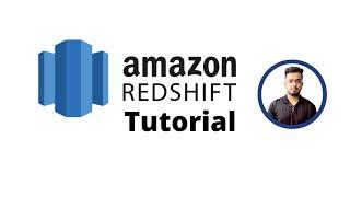 Amazon Redshift Tutorial | AWS Tutorial for Beginners