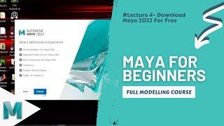 Tutorial 4: Download & Install Maya 2022 For Free